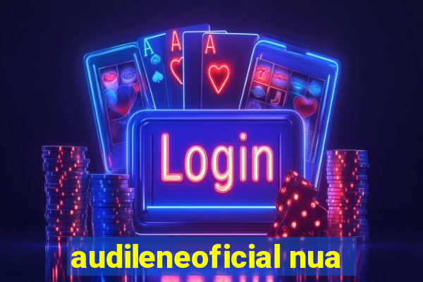 audileneoficial nua